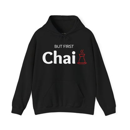 But First Chai Hoodie