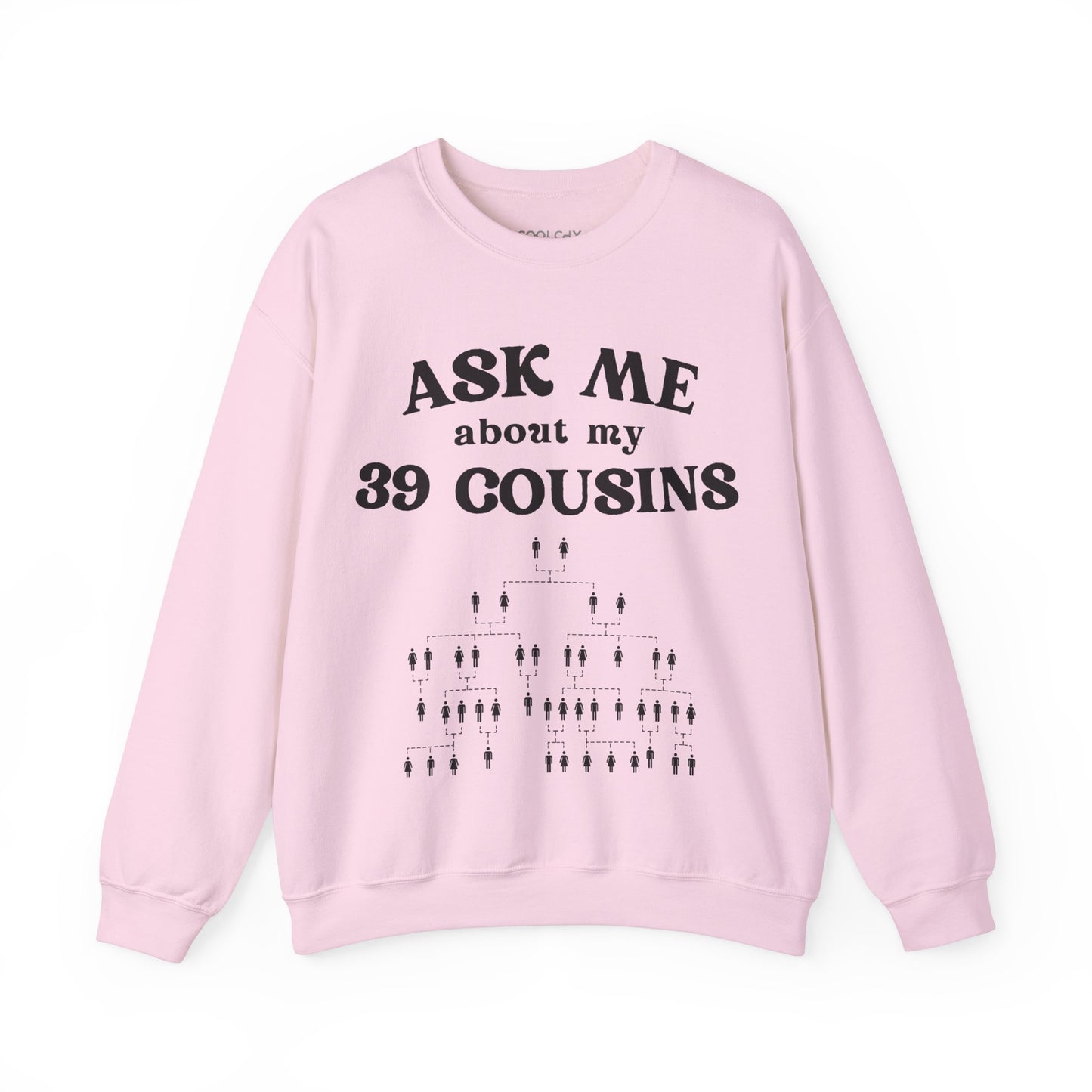 39 Cousins Sweatshirt