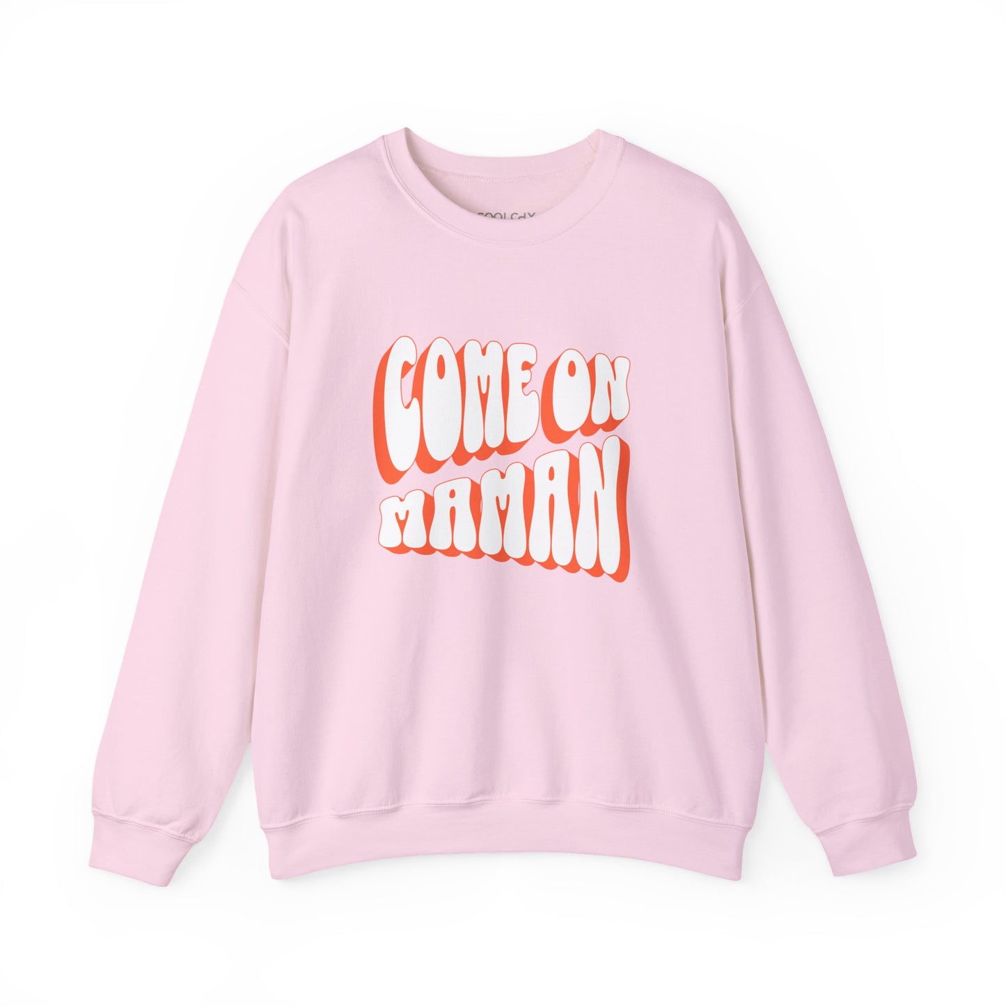 Come On Maman Sweatshirt