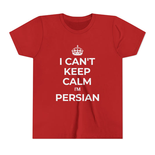 I Can't Keep Calm, I'm Persian Youth Tee