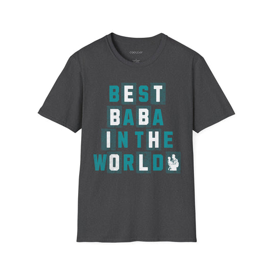 Best Baba in the World Unisex T-Shirt