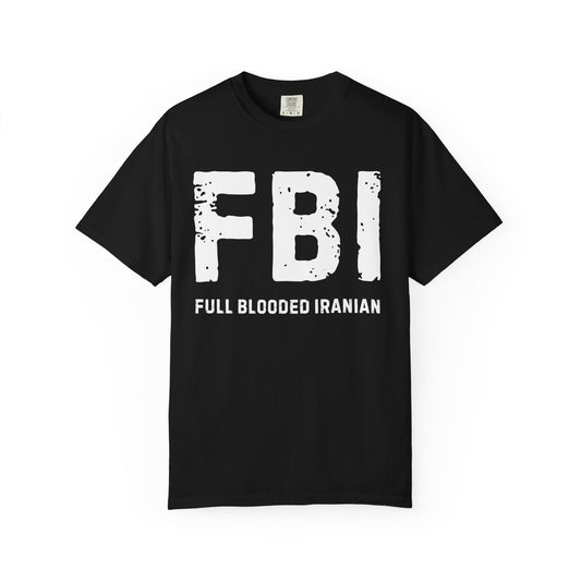 FBI, Full Blooded Iranian Premium Tee