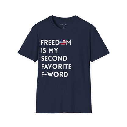 Freedom is my Second Favorite F-word - US Unisex T-Shirt