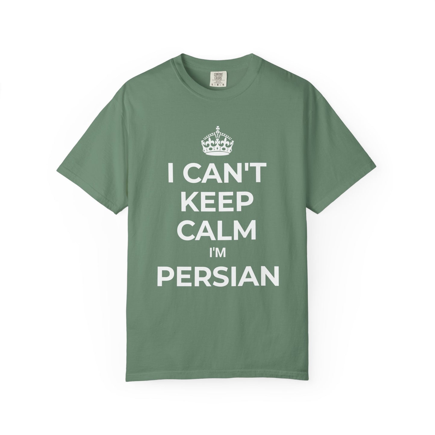 I can't keep calm, I'm Persian Premium Tee