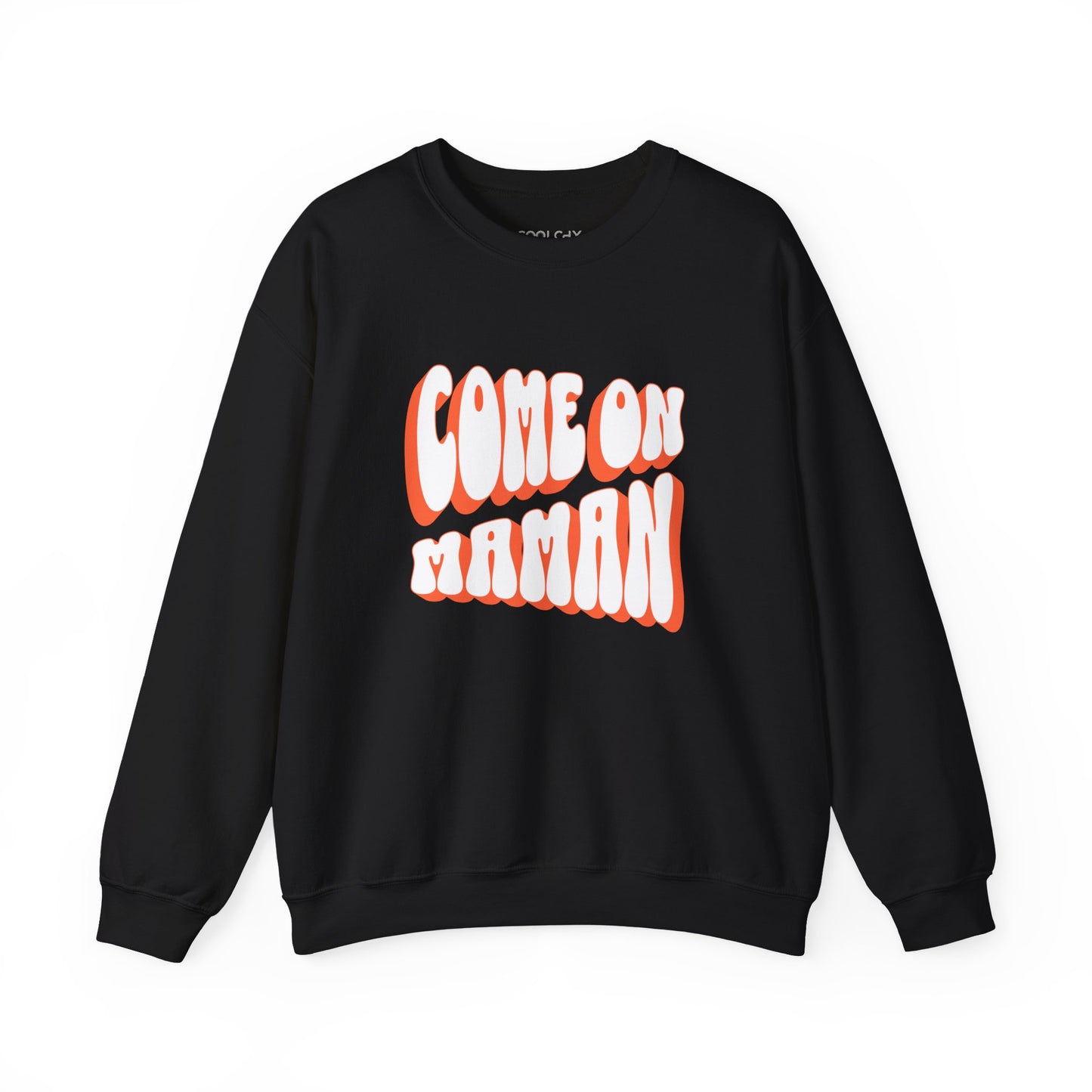 Come On Maman Sweatshirt