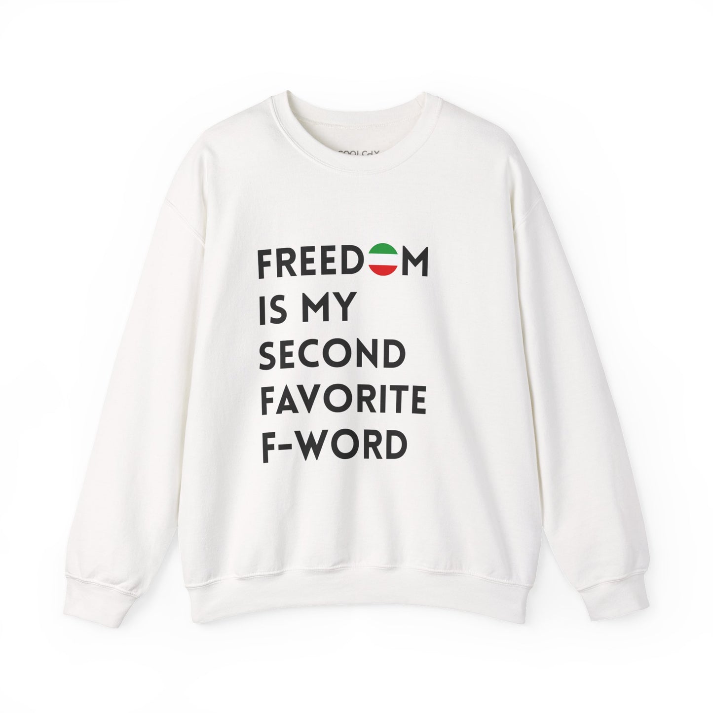 Freedom is my Second Favorite F-word Sweatshirt