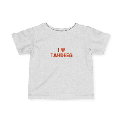 I Love Tahdeeg Infant Tee