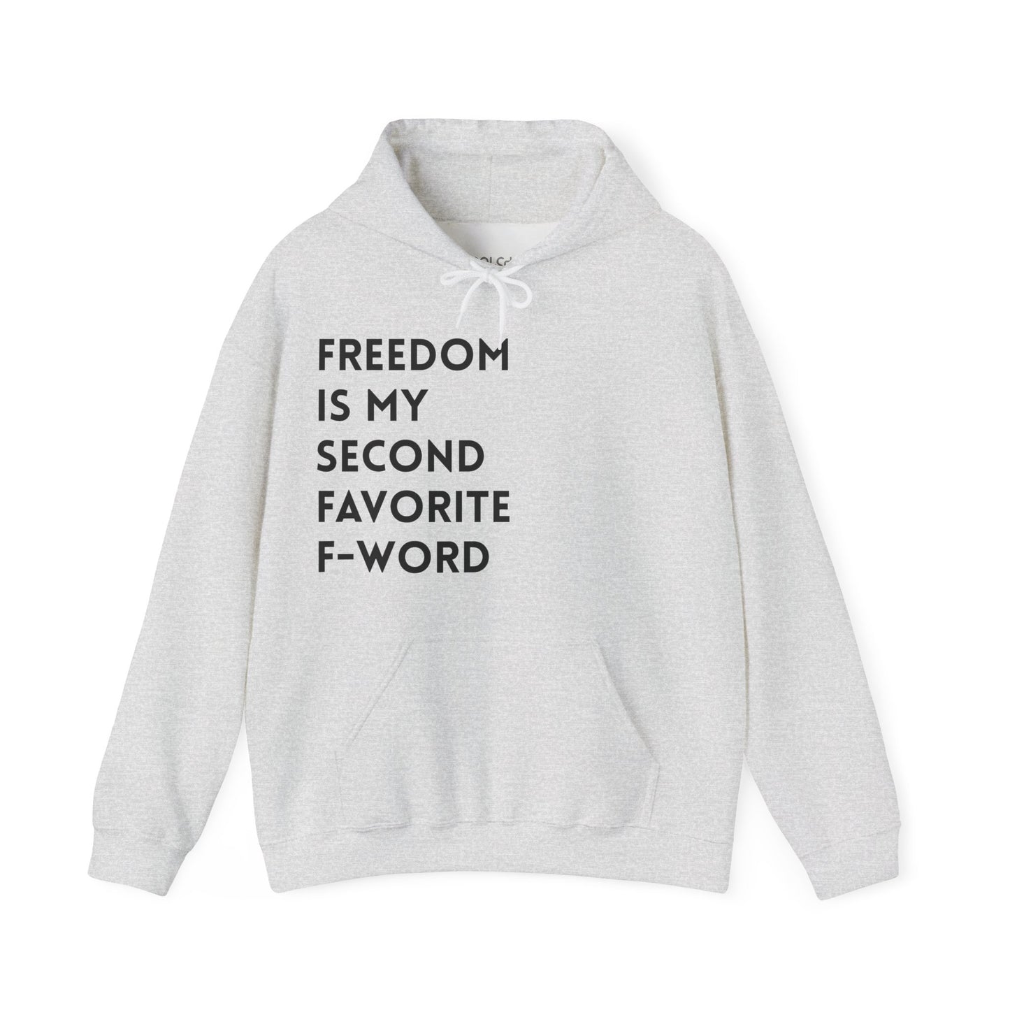 Freedom is my Second Favorite F-word II Hoodie