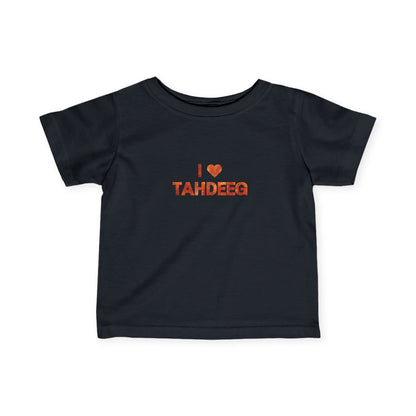 I Love Tahdeeg Infant Tee