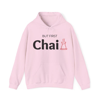 But First Chai Hoodie