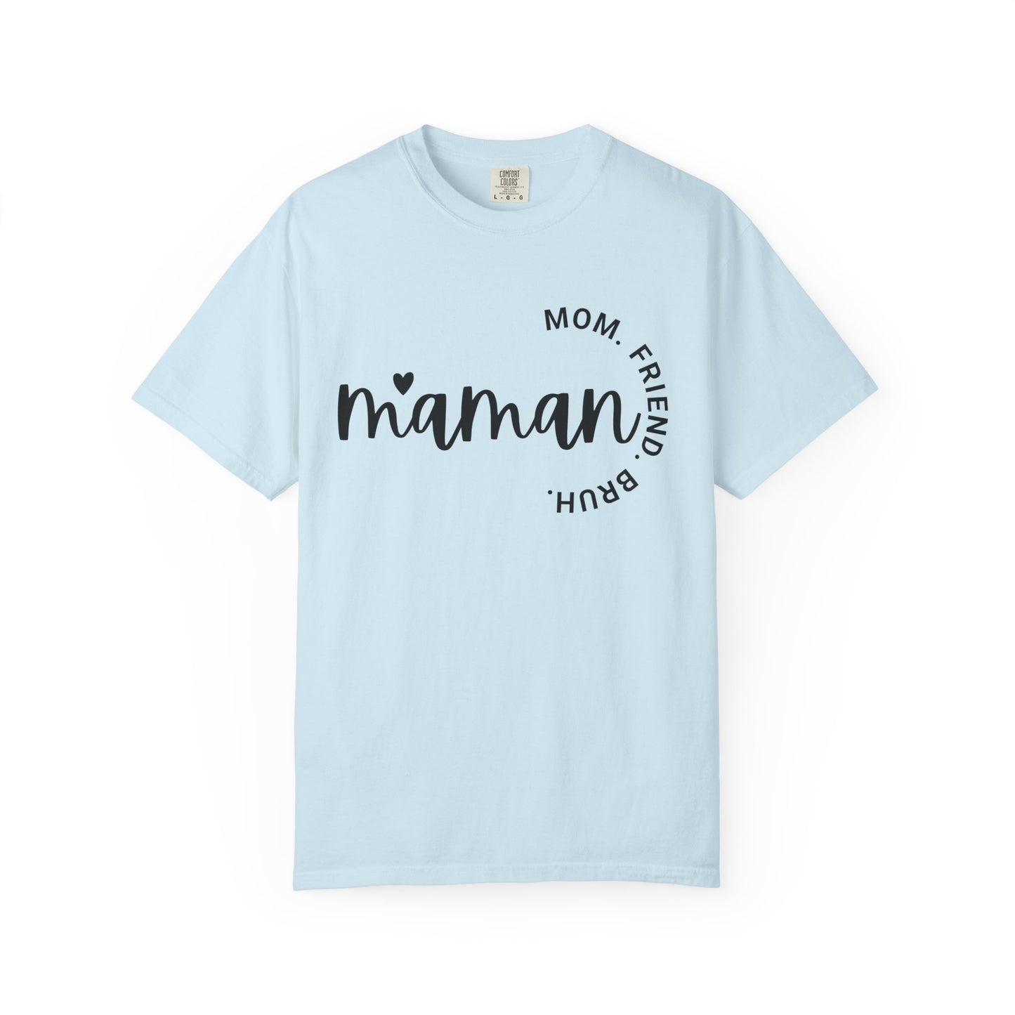 Maman - Mom, Friend, Bruh Premium Tee