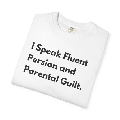 I Speak Fluent Persian and Parental Guilt. Premium Tee