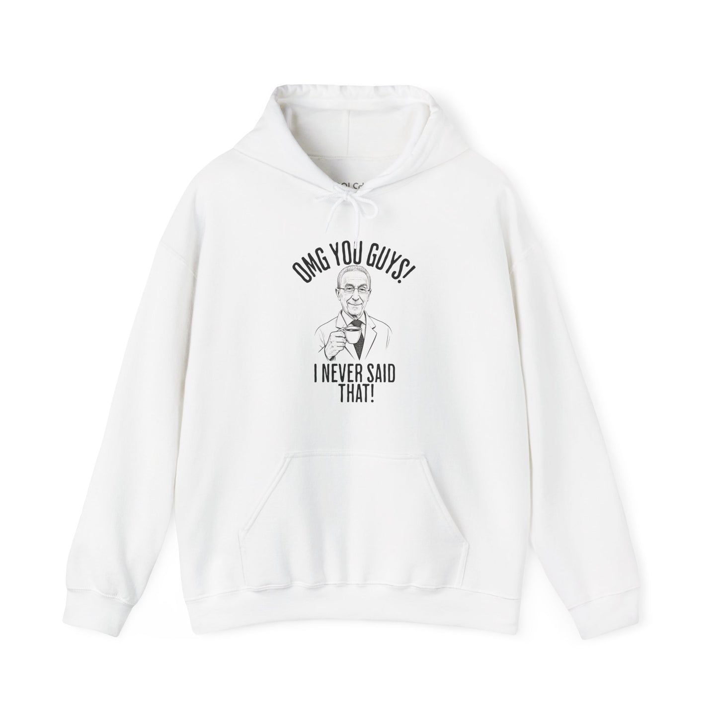 I Never Said That - Professor Samii Hoodie