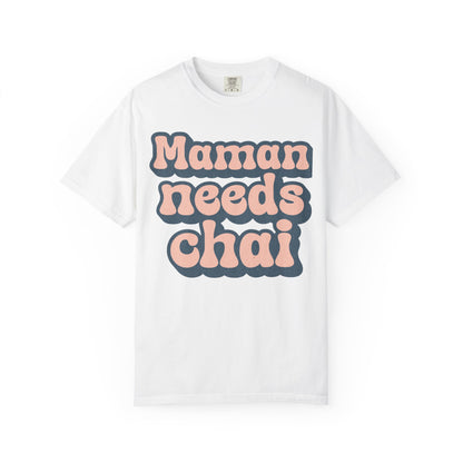 Maman Needs Chai Premium Tee