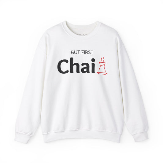 But First Chai Sweatshirt