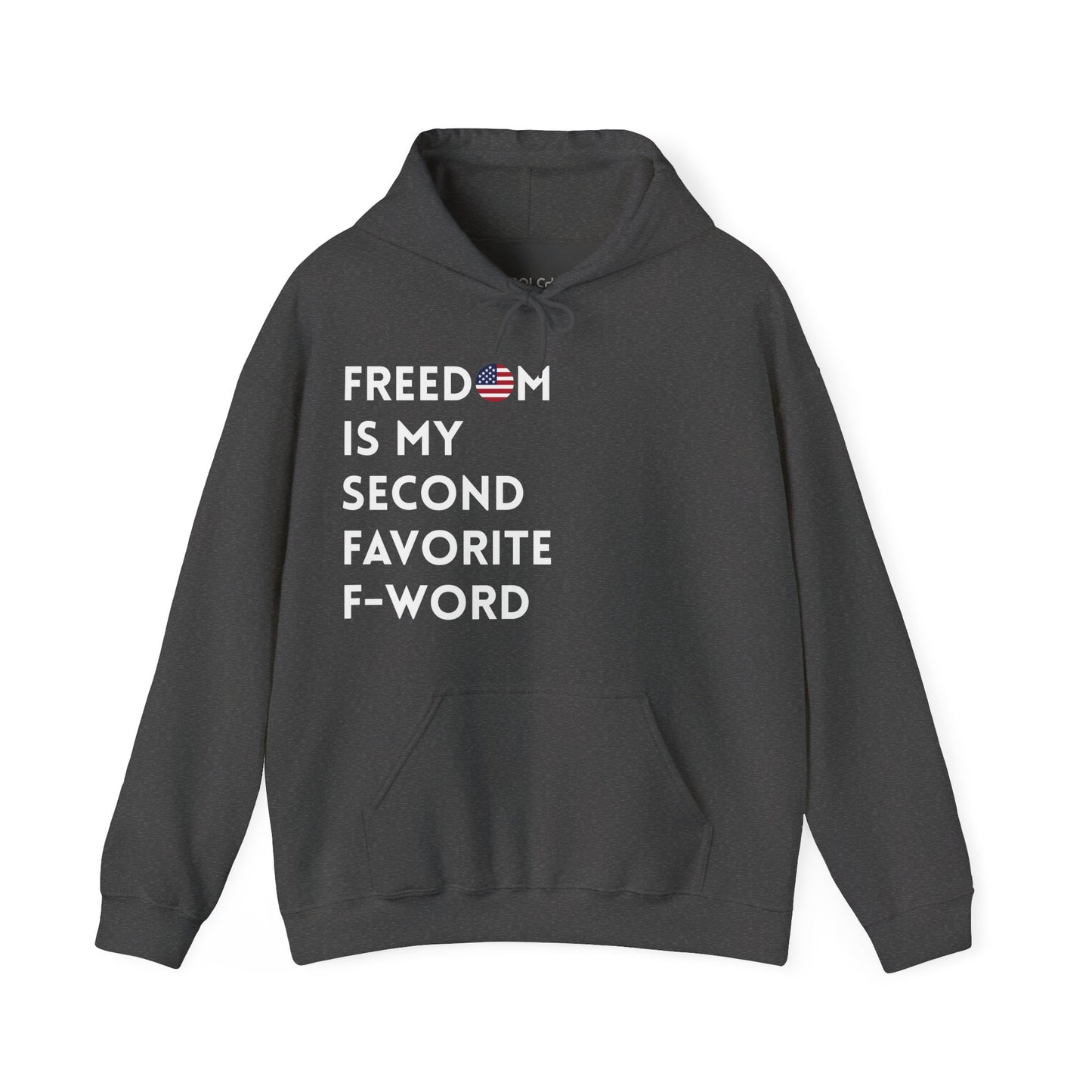 Freedom is my Second Favorite F-word - US Hoodie