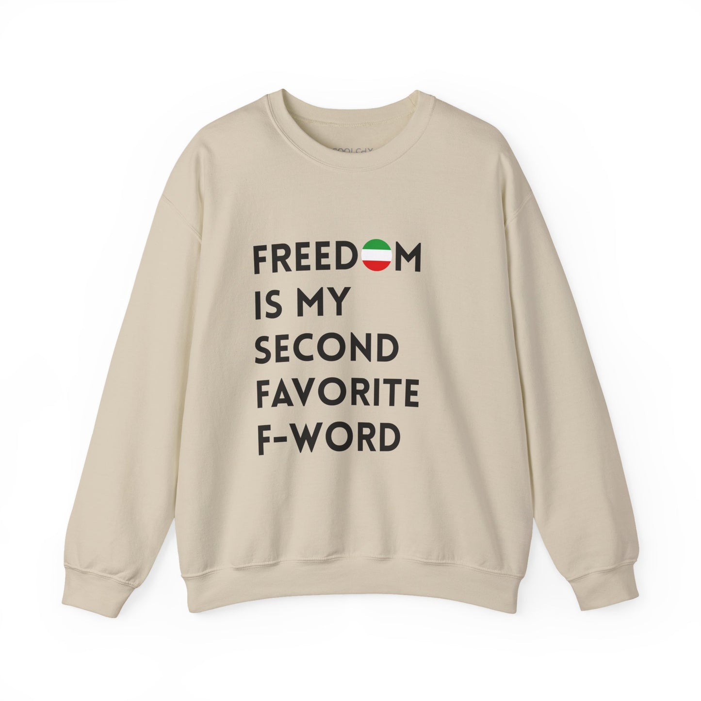 Freedom is my Second Favorite F-word Sweatshirt