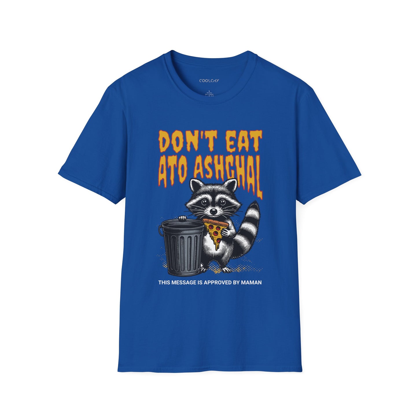 Don't Eat Ato Ashghal Unisex T-Shirt