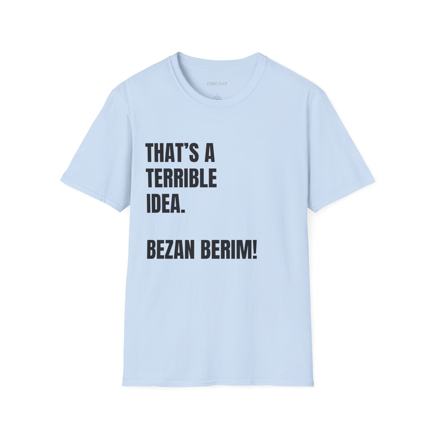 Bezan Berim! Unisex T-Shirt