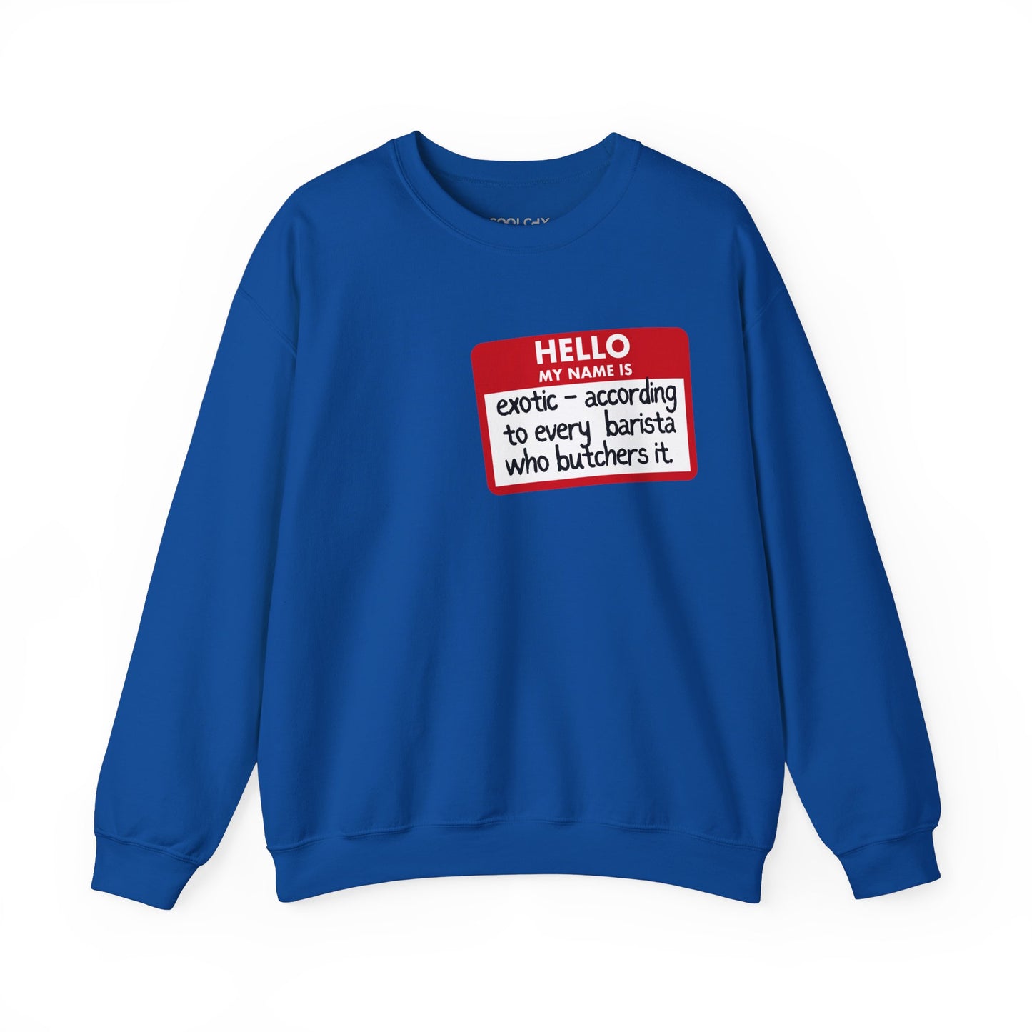 My Name Is Exotic Sweatshirt