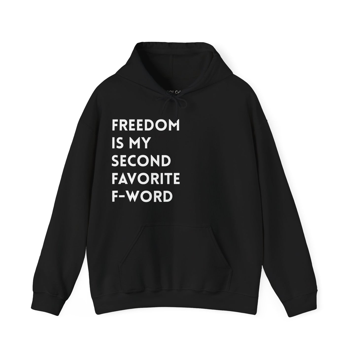 Freedom is my Second Favorite F-word II Hoodie