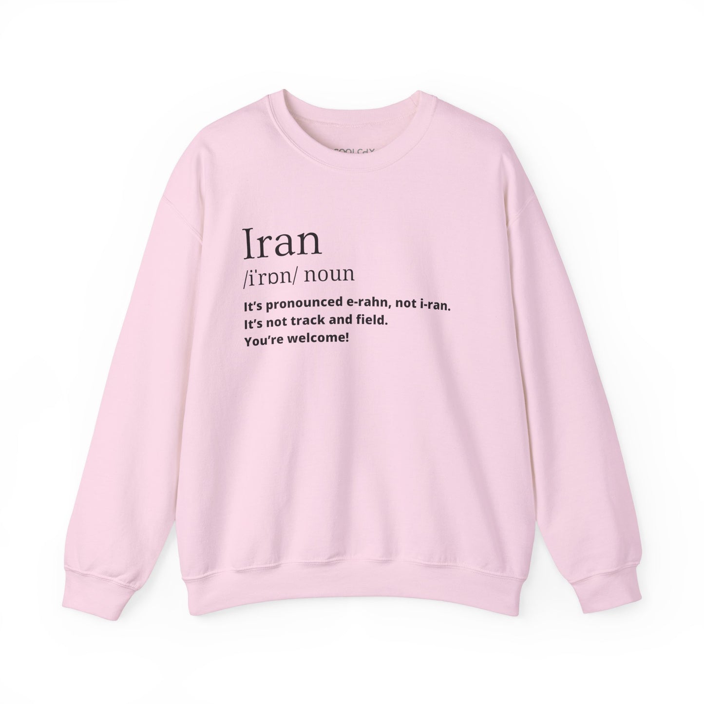 Iran Pronounciation Sweatshirt