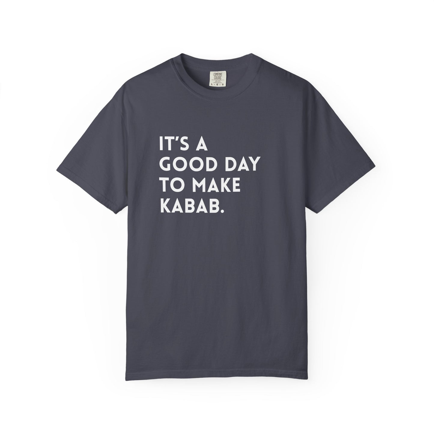 It's a good day to make Kabab. Premium Tee