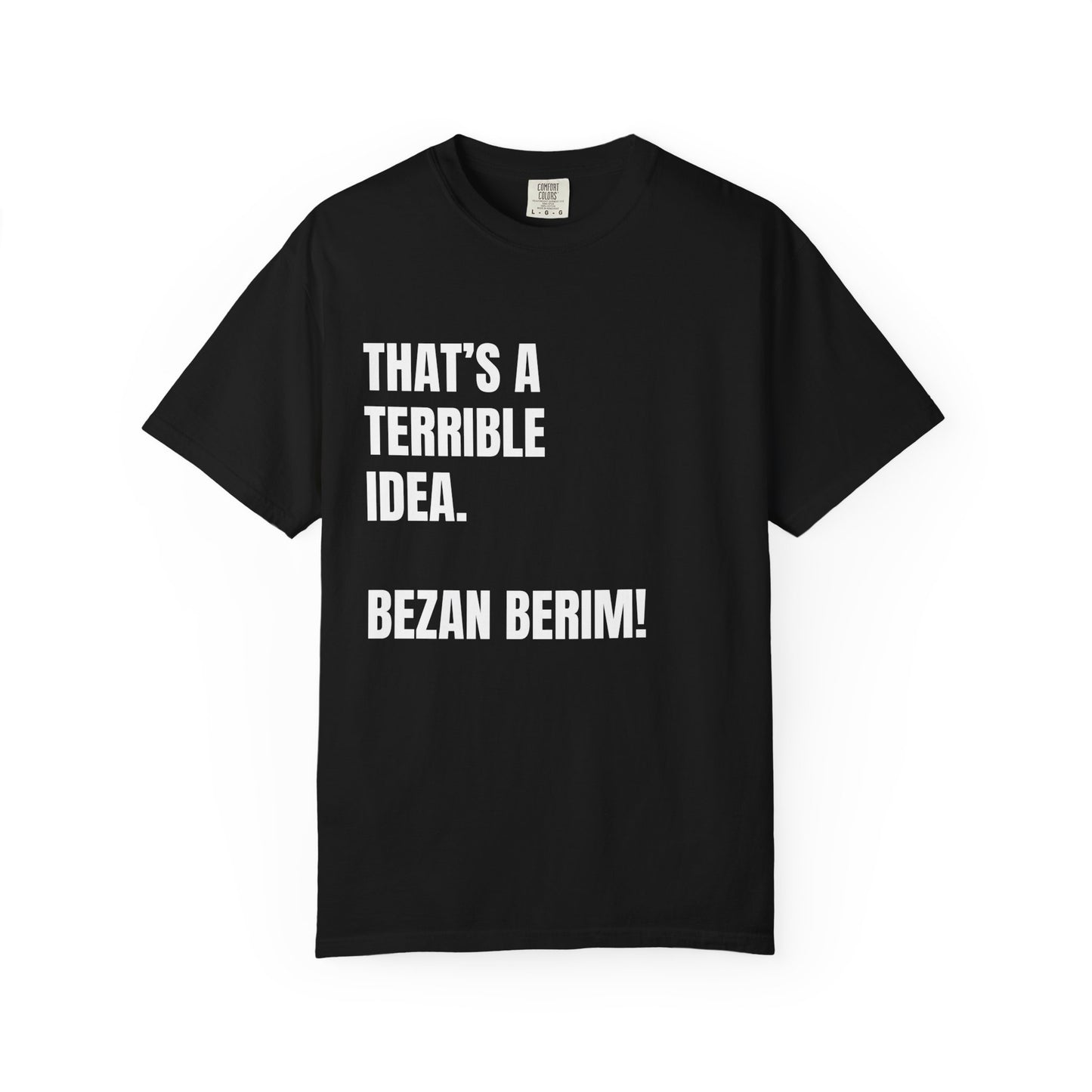 Bezan Berim! Premium Tee