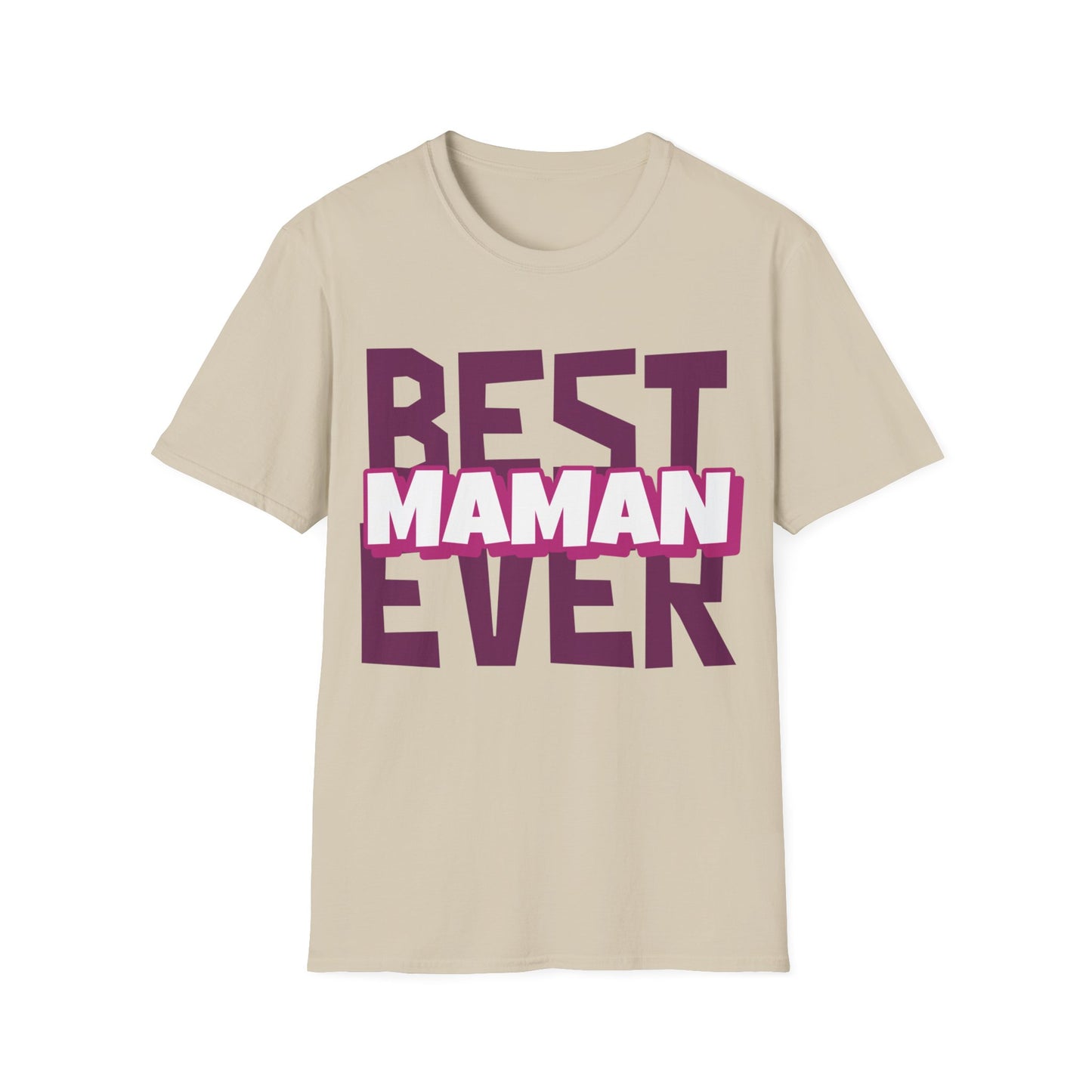 Best Maman Ever Unisex T-Shirt