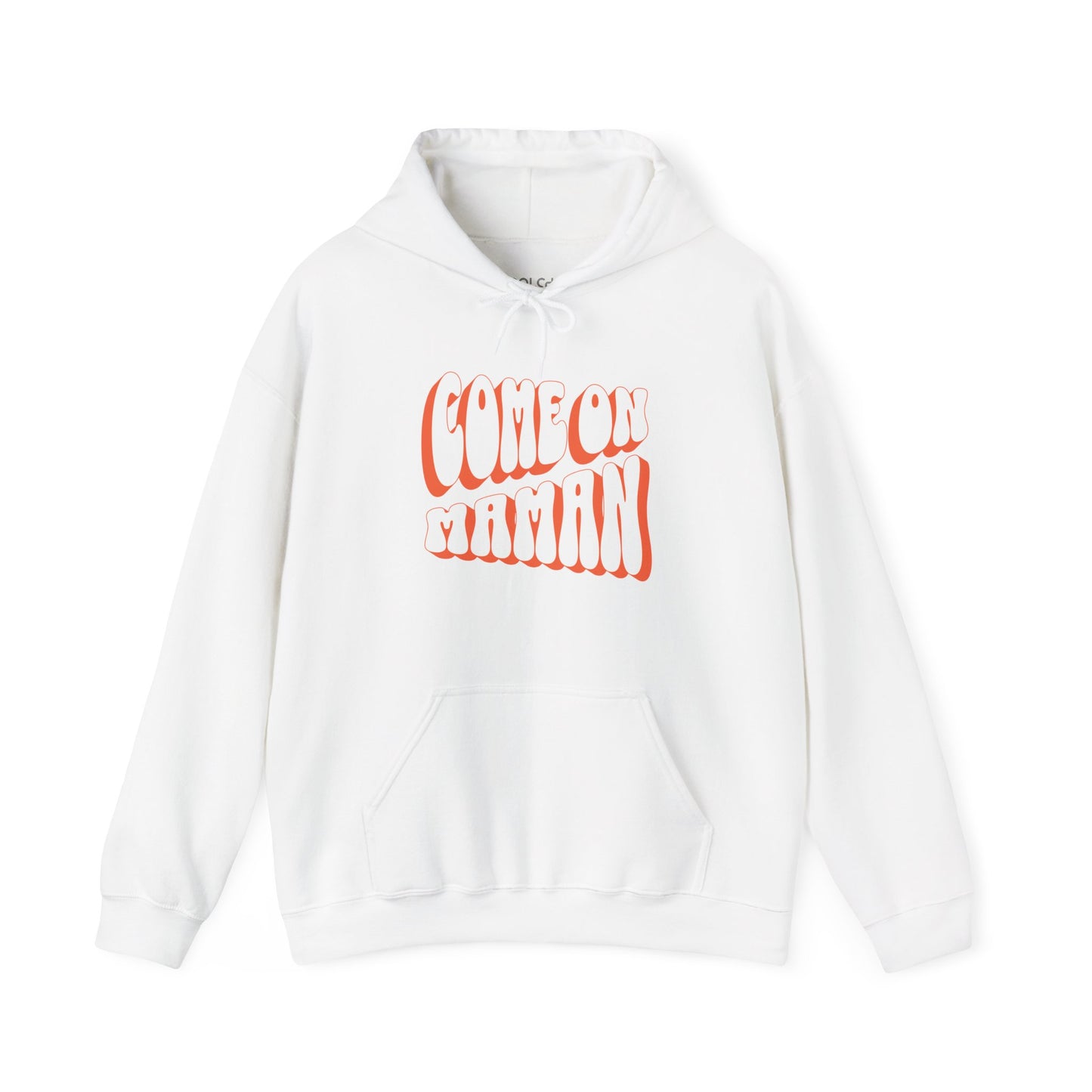 Come On Maman Hoodie