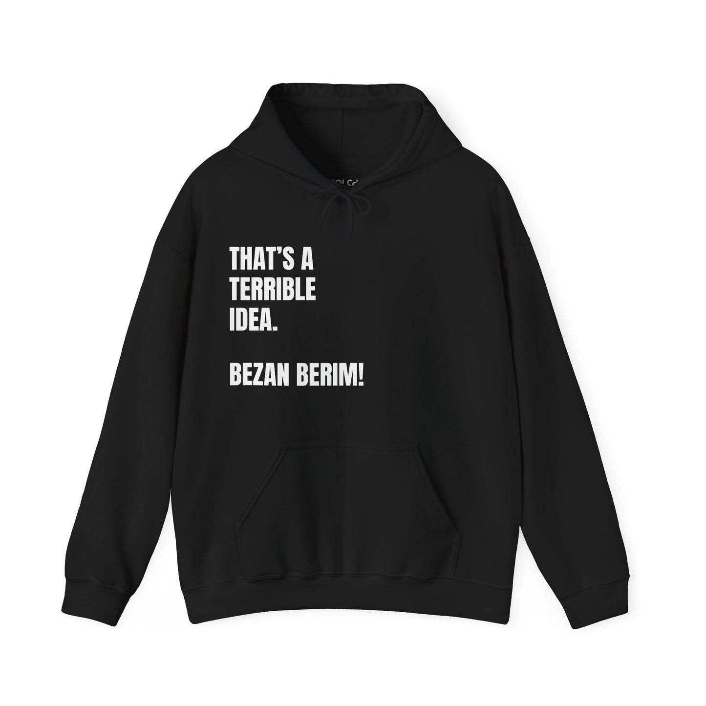 Bezan Berim! Hoodie