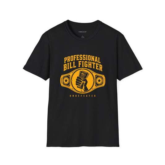 Professional Bill Fighter Unisex T-Shirt