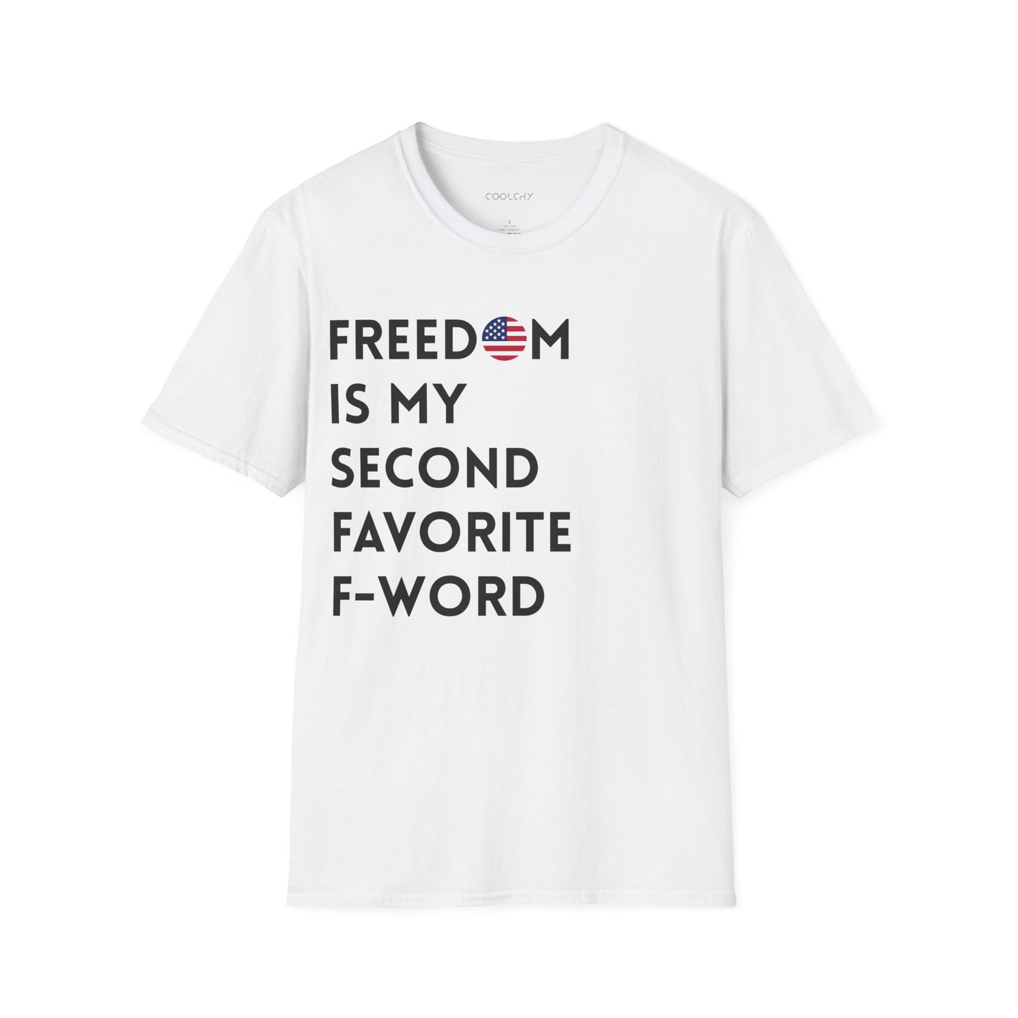 Freedom is my Second Favorite F-word - US Unisex T-Shirt