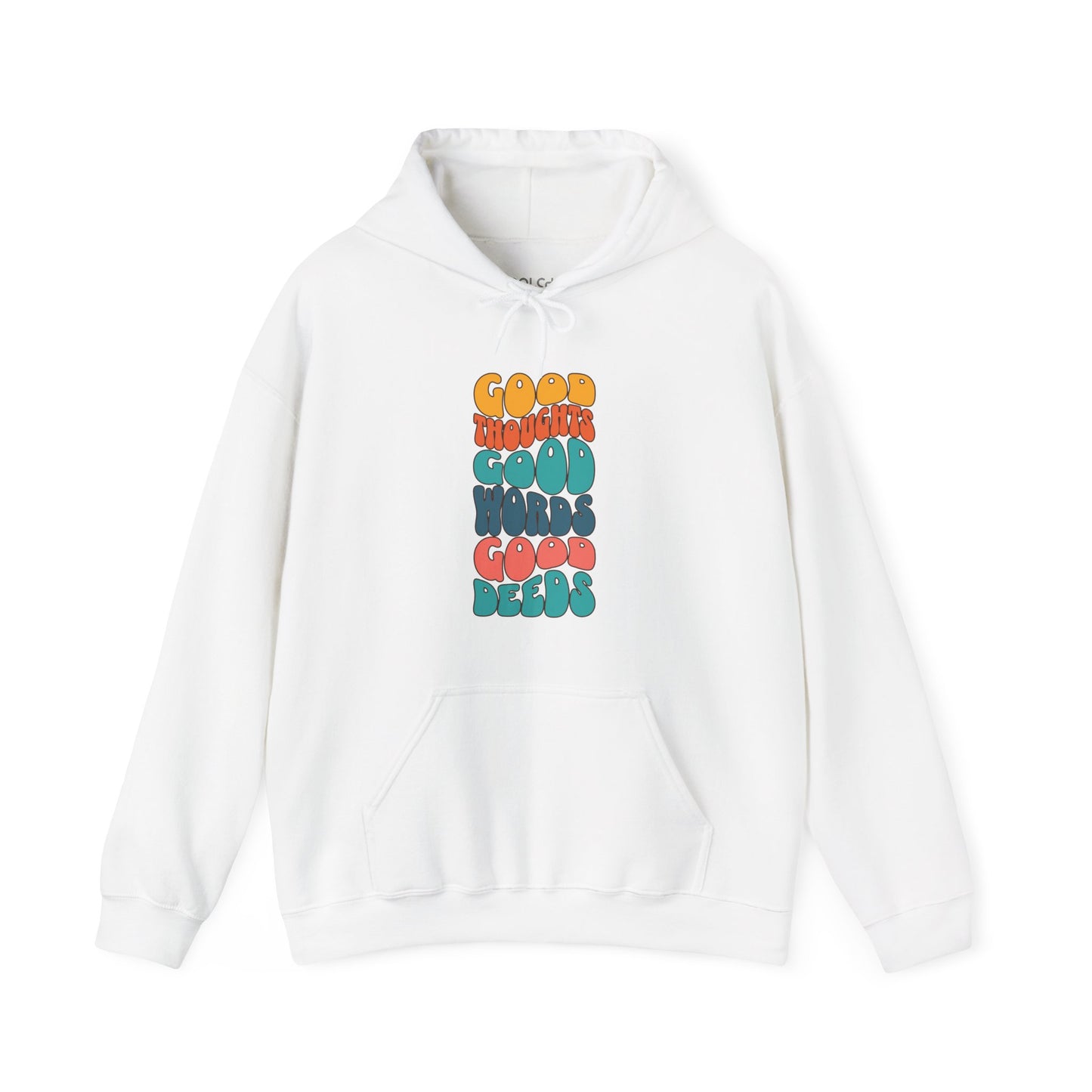 Good thoughts, good words, good deeds - hippie Hoodie