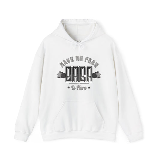 Have no fear, Baba is here Hoodie