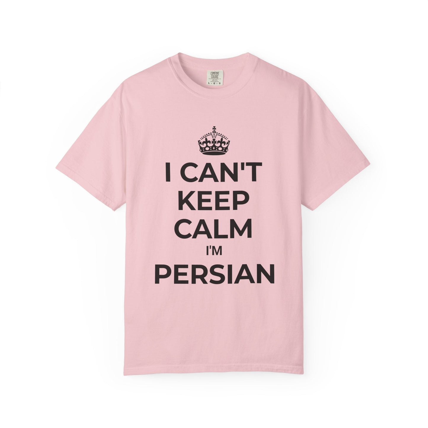 I can't keep calm, I'm Persian Premium Tee