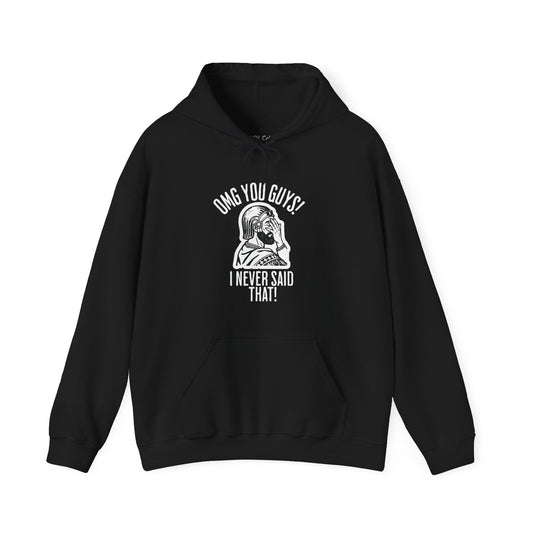 I Never Said That - Cyrus the Great Hoodie