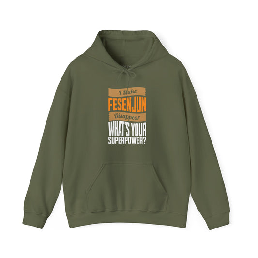 I make Fesenjun disappear Hoodie