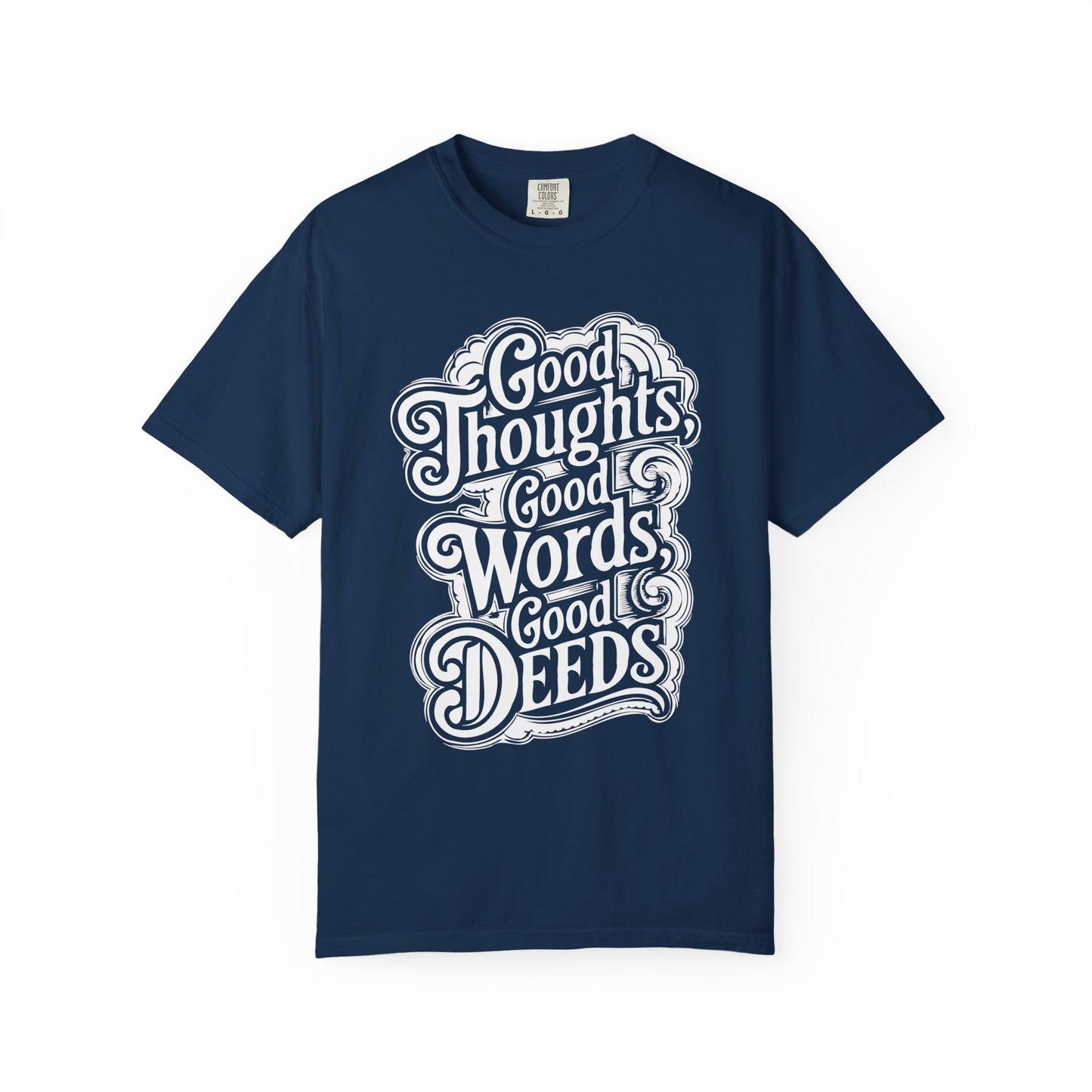 Good Thoughts, Good Words, Good Deeds Premium Tee