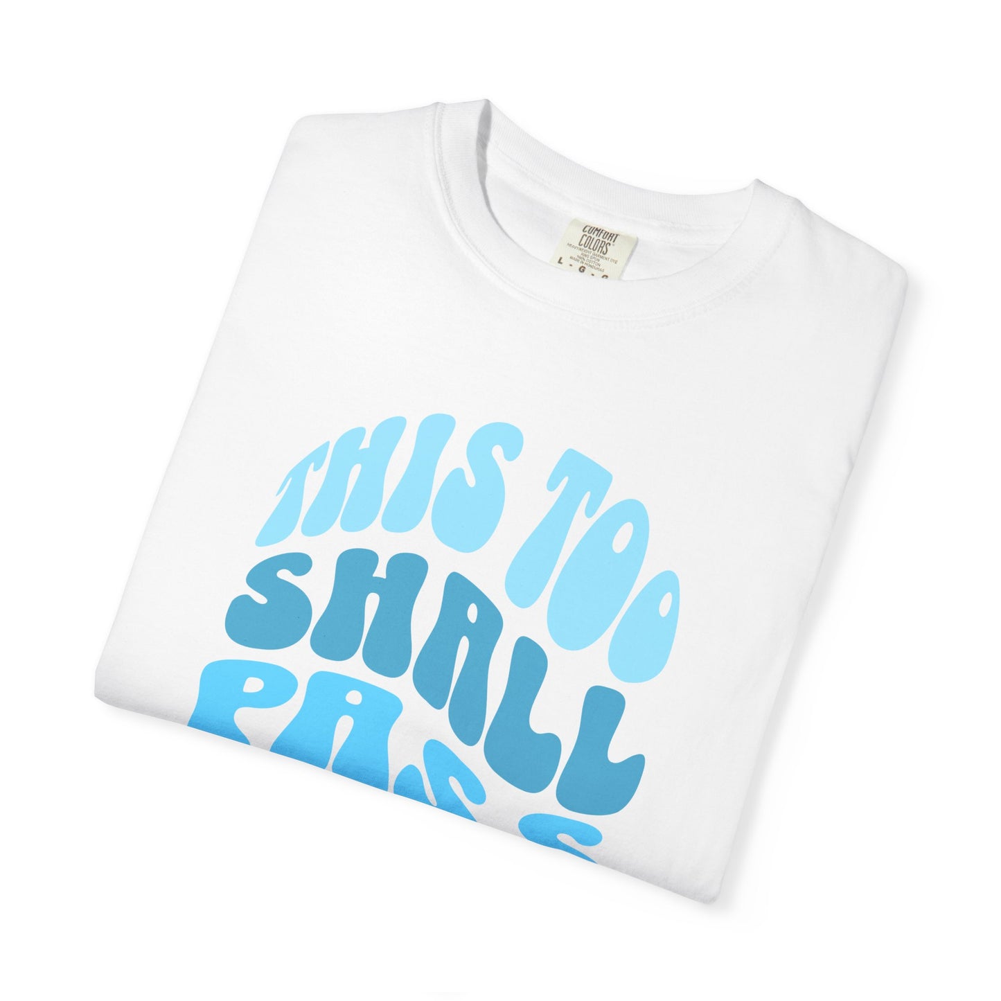 This too shall pass Premium Tee