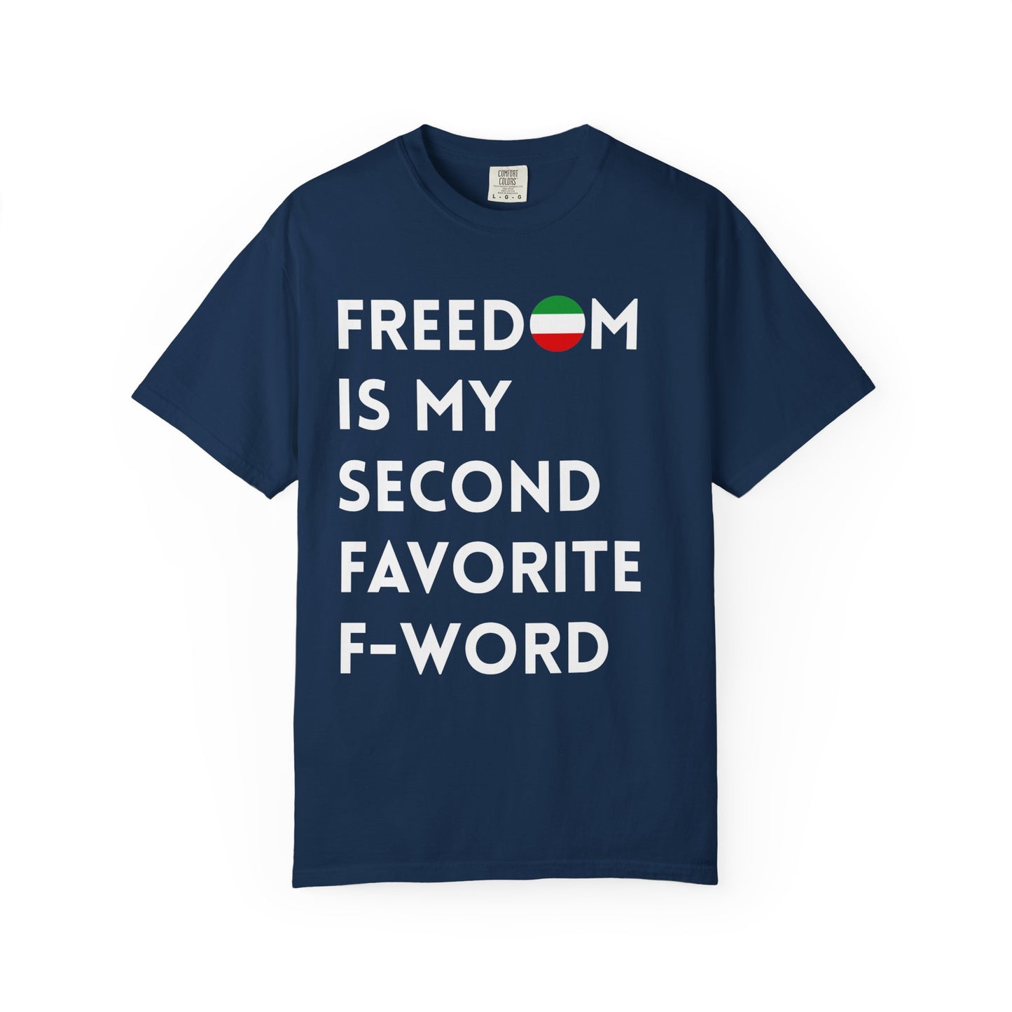 Freedom is my Second Favorite F-word Premium Tee