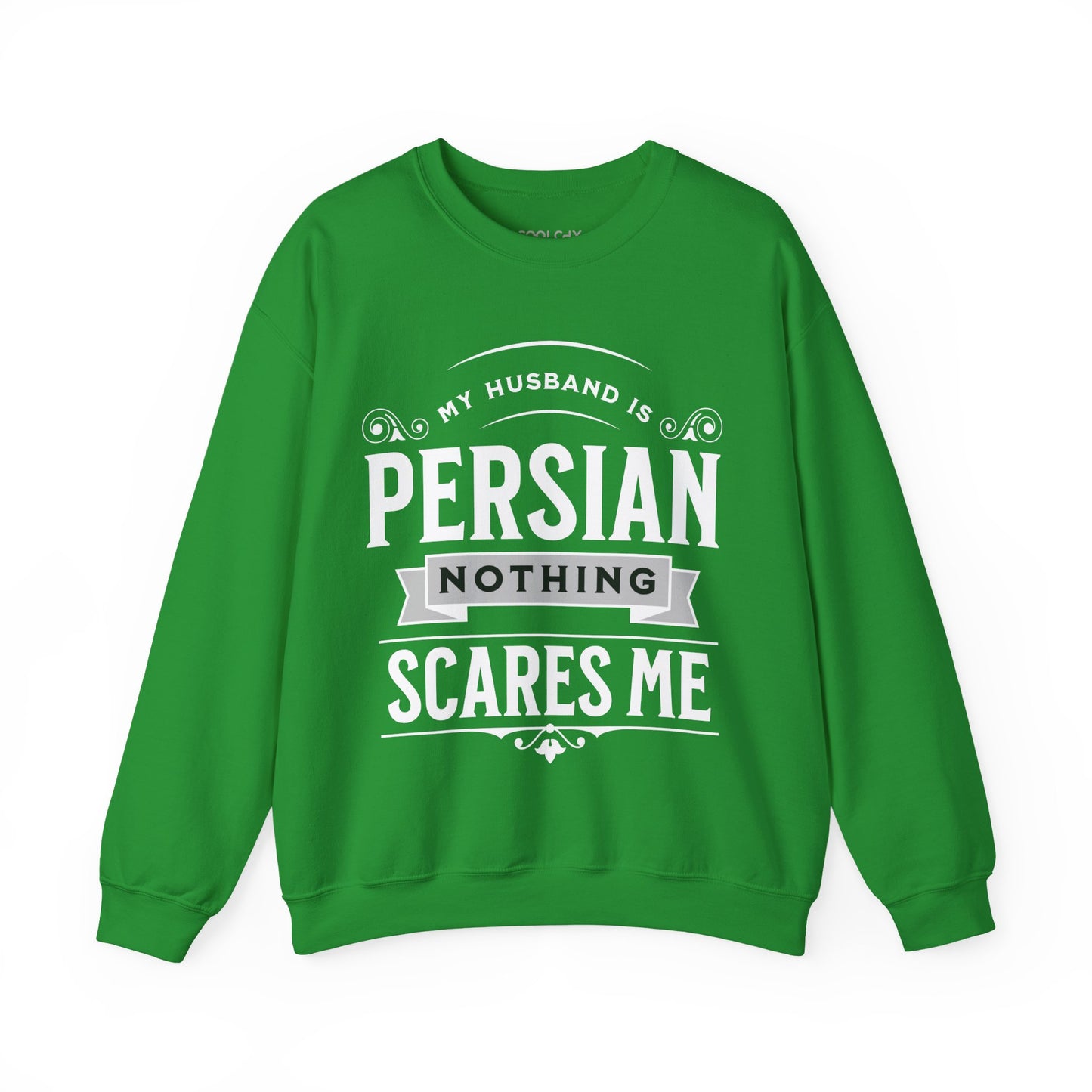 My Husband is Persian Sweatshirt