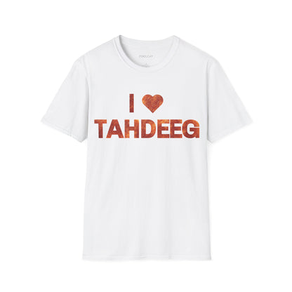 I Love Tahdeeg Unisex T-Shirt