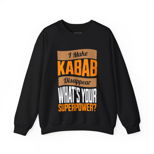 I make Kabab disappear Sweatshirt
