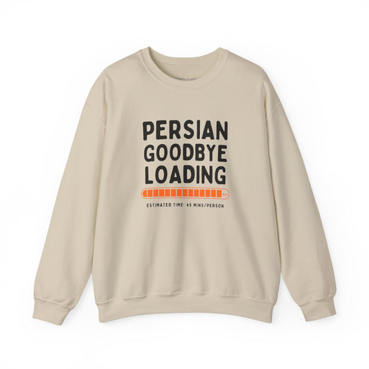 Persian Goodbye Loading Sweatshirt