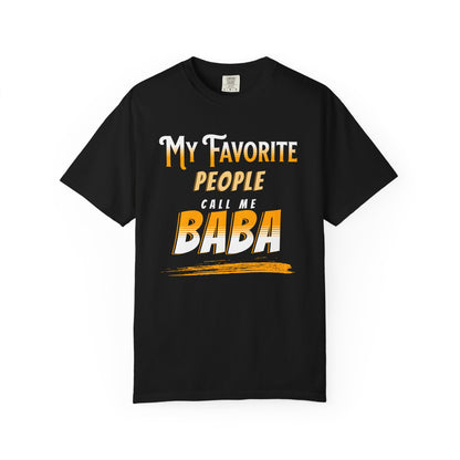 My favorite people call me Baba Premium Tee