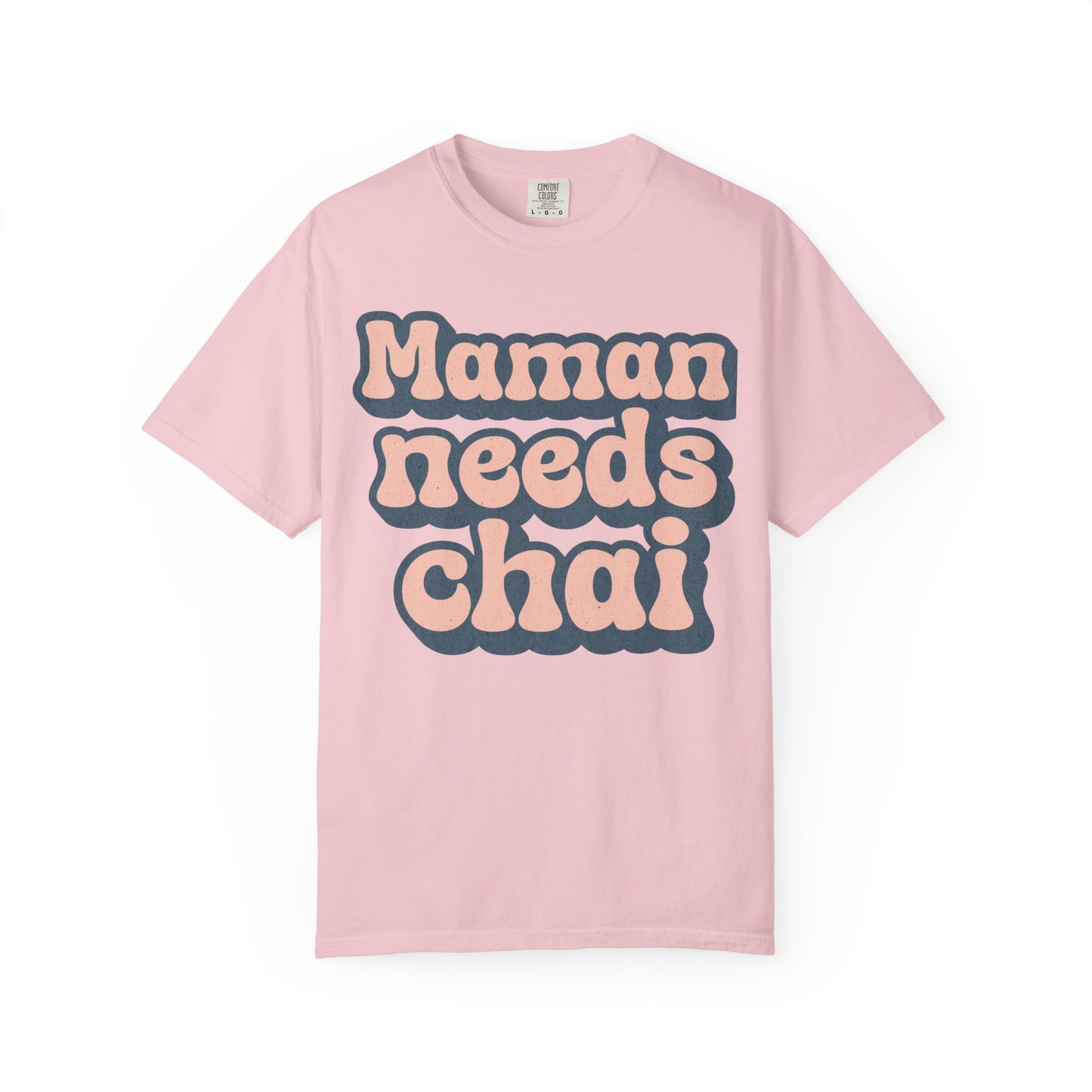 Maman Needs Chai Premium Tee
