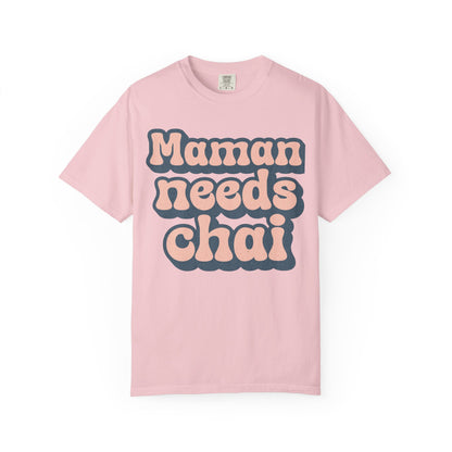 Maman Needs Chai Premium Tee
