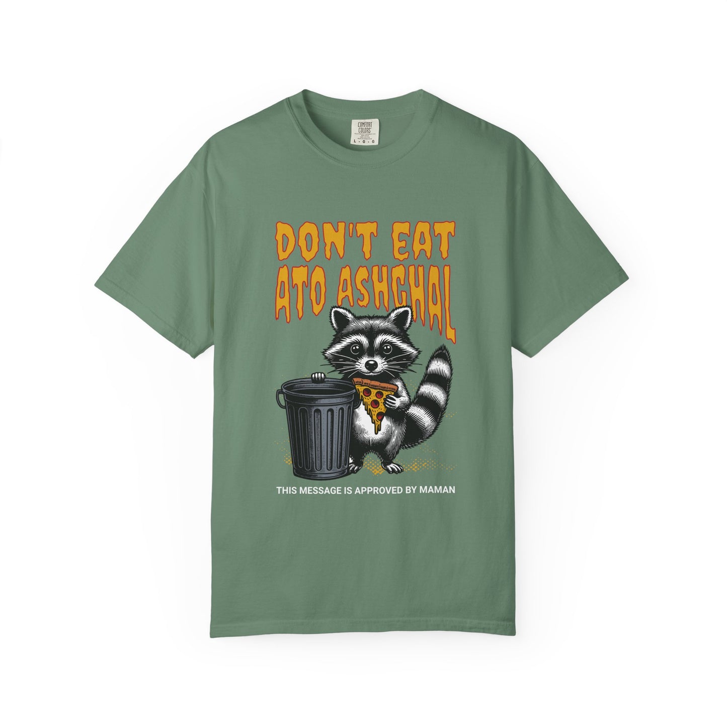 Don't Eat Ato Ashghal Premium Tee