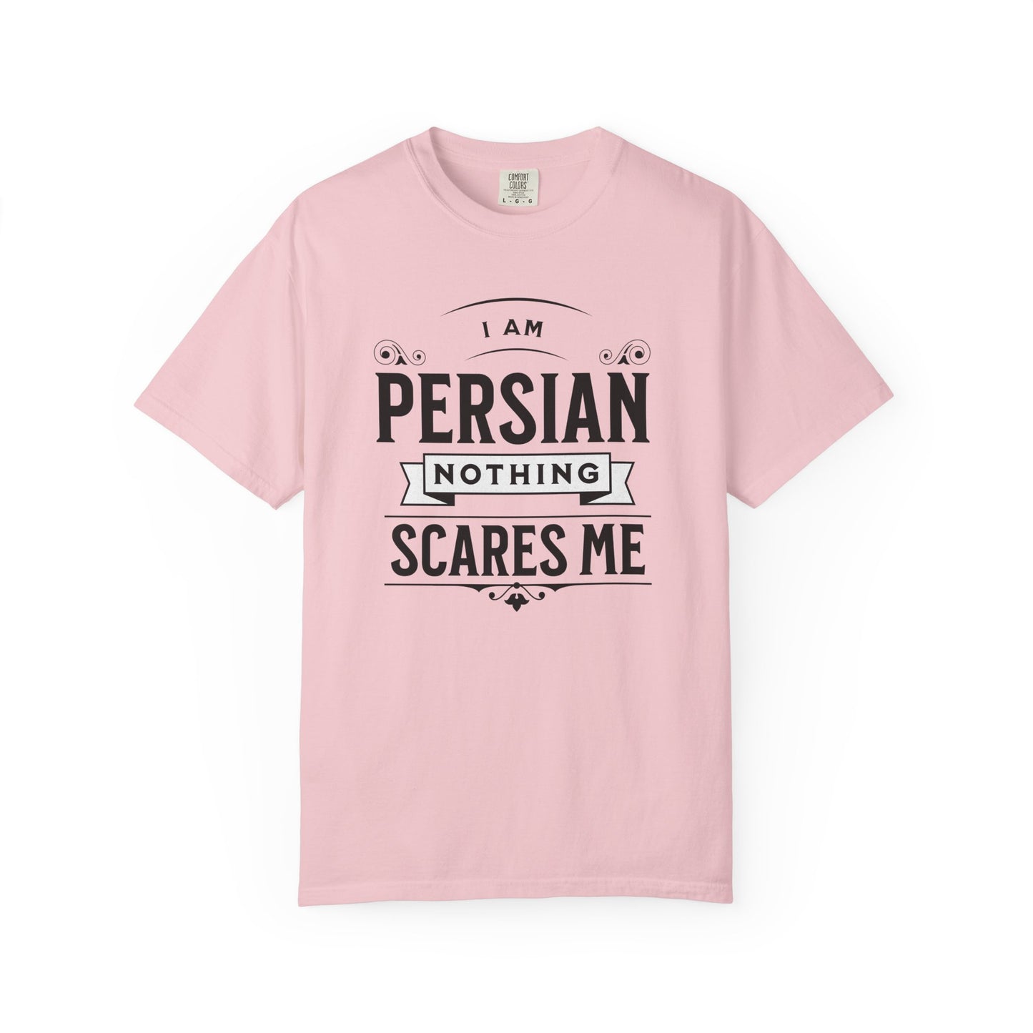 I am Persian, Nothing Scares Me Premium Tee